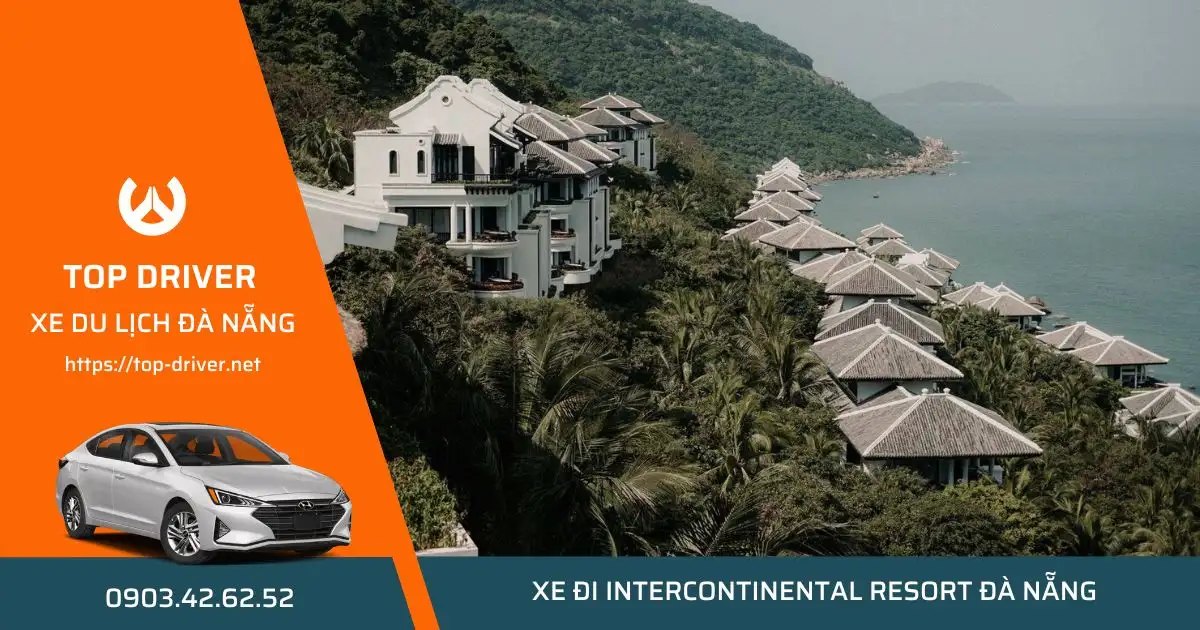 Thuê xe 4 chỗ Đà Nẵng đi Intercontinental Resort Đà Nẵng