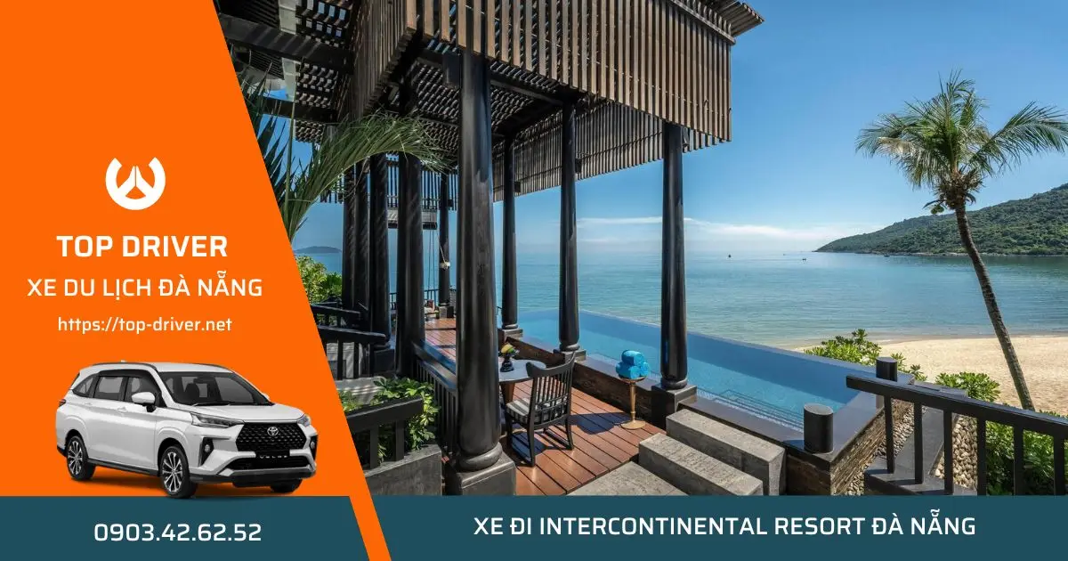 Thuê xe 7 chỗ Đà Nẵng đi Intercontinental Resort Đà Nẵng