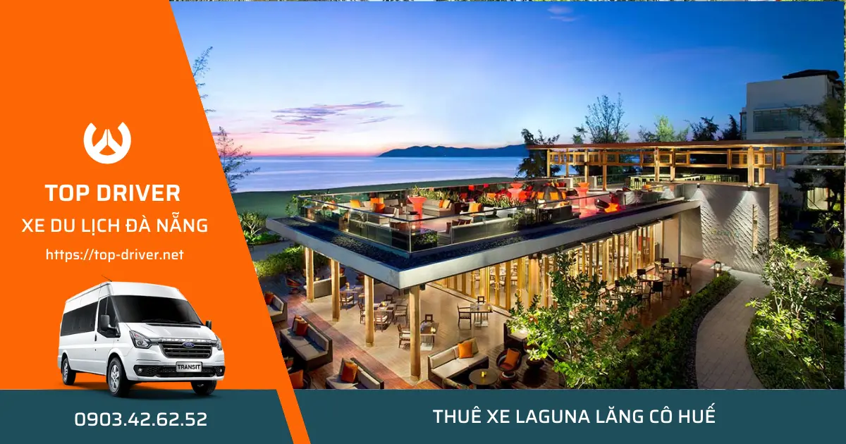 Thuê xe 16 chỗ Đà Nẵng đi Laguna Lăng Cô