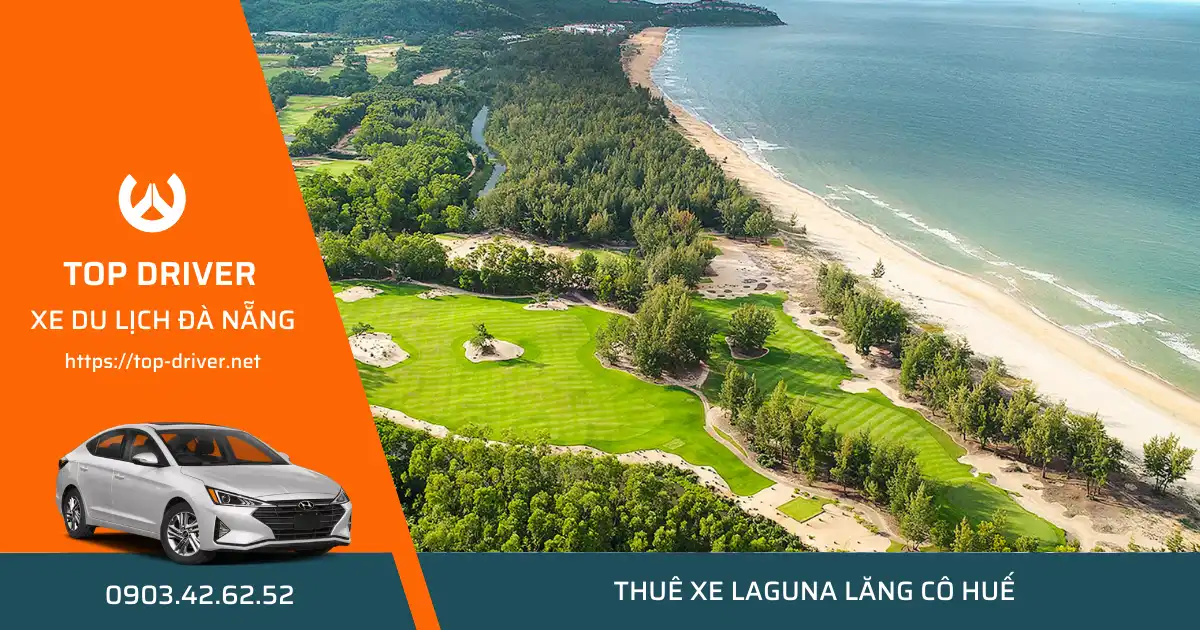 Thuê xe 4 chỗ Đà Nẵng đi Laguna Lăng Cô