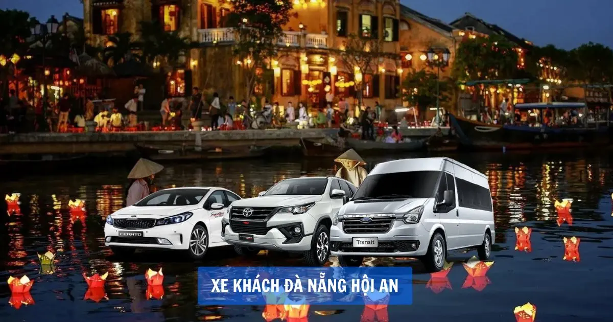 Top xe khách Đà Nẵng Hội An giá rẻ nhất Xe khách Đà Nẵng Hội An