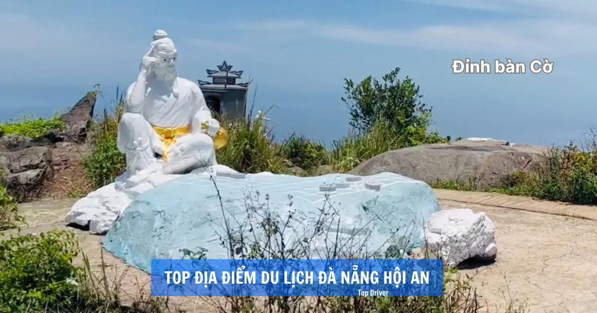 Top 20 địa điểm du lịch Đà Nẵng Hội An đáng đi nhất Đỉnh Bàn Cờ