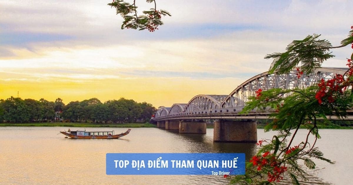 Top 15 địa điểm đến Huế đẹp nhất
