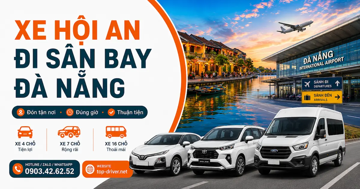 Xe Hội An Đi Đà Nẵng • Bảng giá trọn gói xe 7-16 chỗ Xe Hội An đi sân bay Đà Nẵng